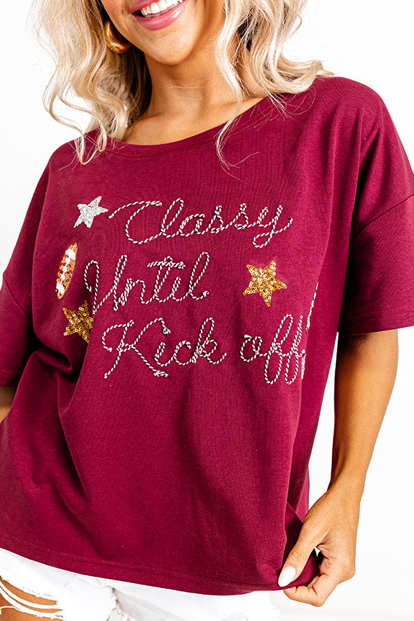 Classy Until Kick Off Tee In Maroon