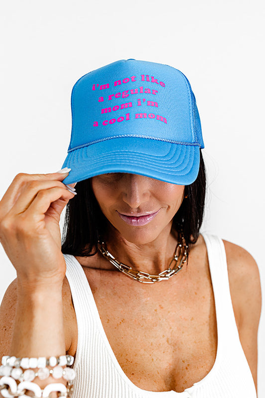 I'm Not Like A Regular Mom Trucker Hat